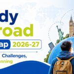 Study Abroad Roadmap 2026–27 for Indians: Latest Trends, Challenges, and Smart Planning Tips - -